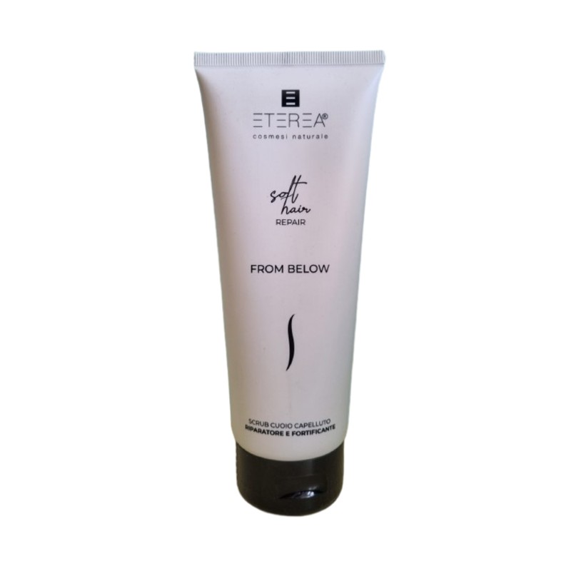 Eterea Cosmesi  From Below – Scrub Riparatore e Fortificante  Scrub e lavaggi alternativi